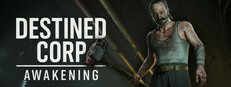 Destined Corp: Awakening