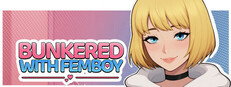 Bunkered with Femboy