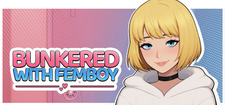 Bunkered with Femboy