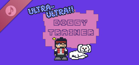 Ultra-Ultra Doggy Trainer!! Soundtrack