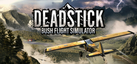 Deadstick - Bush Pilot Simulator Playtest