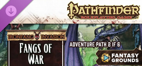 Fantasy Grounds - Pathfinder RPG - Ironfang Invasion Adventure Path (2 of 6) - Fangs of War