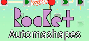 Rocket Automashapes