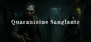 Quarantaine Sanglante