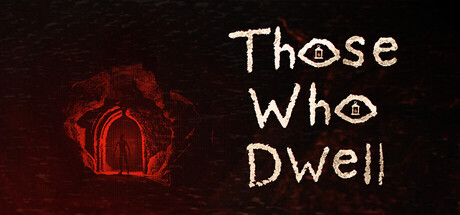 Those Who Dwell game thumbnail