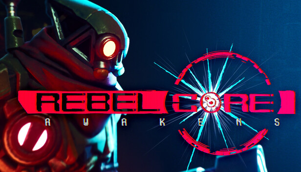 Rebel Core: Awakens