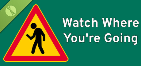 Watch Where You're Going Demo cover art