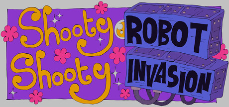 Shooty Shooty Robot Invasion Header Image