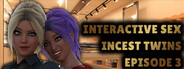 Interactive Sex - Incest Twins - Episode 3 logo