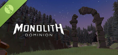 Monolith Dominion Demo