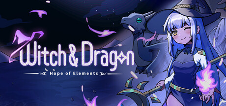 Witch & Dragon: Hope of Elements key art