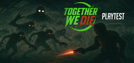 Together We Die Playtest