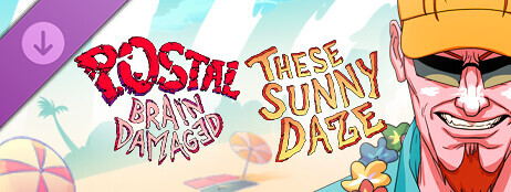 POSTAL: Brain Damaged - These Sunny Daze cover art