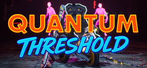 Quantum Threshold