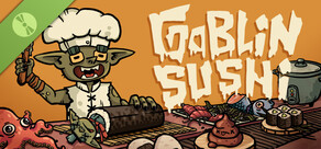 Goblin Sushi Demo