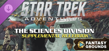 Fantasy Grounds - Star Trek Adventures: The Sciences Division Supplemental Rulebook