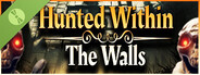 Hunted within: The walls Demo