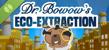 Dr. Bowow's Eco-Extraction Demo