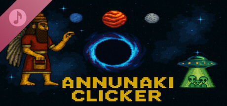 Annunaki Clicker Soundtrack