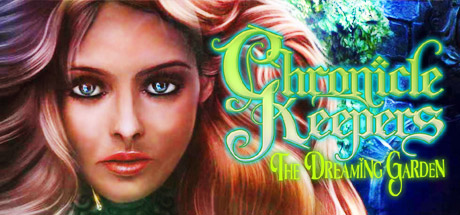 Chronicle Keepers: The Dreaming Garden Cover Image