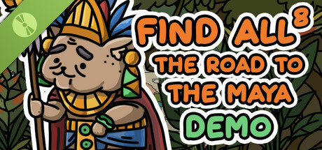 FIND ALL 8: The road to the Maya Demo cover art