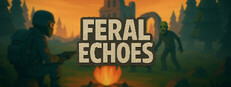 Feral Echoes