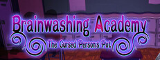 Brainwashing Academy - The Cursed Person's Pot
