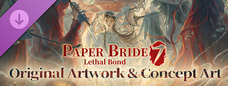 Paper Bride 7 Lethal Bond - Original Artwork & Concept Art cover art