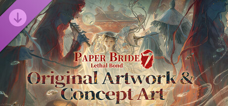 Paper Bride 7 Lethal Bond - Original Artwork & Concept Art banner image