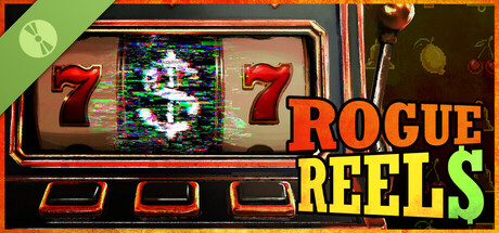 Rogue Reels Demo