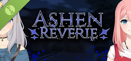 Ashen Reverie Demo