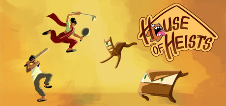 House of Heists
