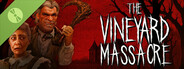 The Vineyard Massacre Demo