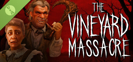 The Vineyard Massacre Demo