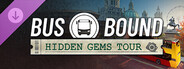 DLC: Bus Bound - Hidden Gems Tour
