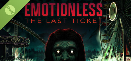 EMOTIONLESS : The Last Ticket Demo