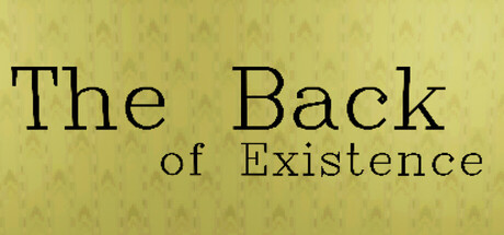 The Back of Existence