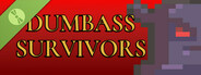 Dumbass Survivors Demo
