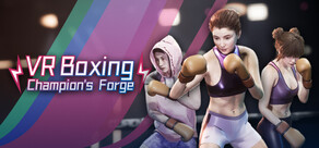 VR Boxing: Champion's Forge​