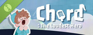 Chord: The Loudest Hero Demo