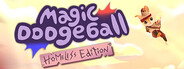 Magic Dodgeball: Homeless Edition