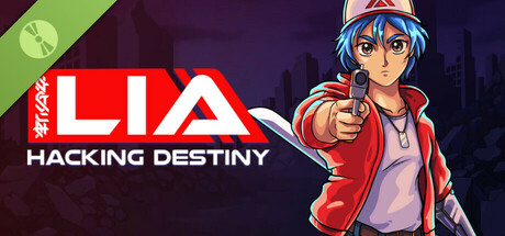 Lia: Hacking Destiny Demo