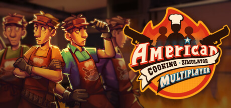 American Cooking Simulator: Multiplayer