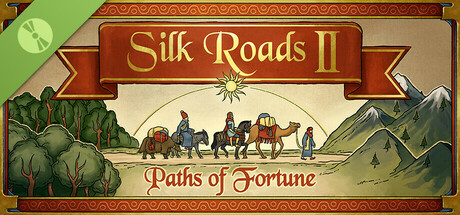 Silk Roads II: Paths of Fortune Demo cover art