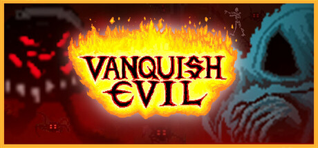 Vanquish Evil