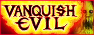 Vanquish Evil