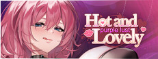Hot and Lovely : Purple Lust