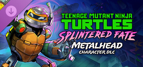 Teenage Mutant Ninja Turtles: Splintered Fate - Metalhead banner image
