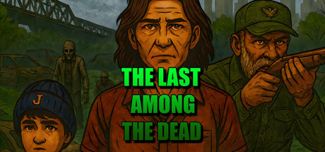 The Last Among The Dead