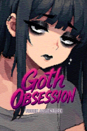 Goth Obsession: Touch Adventure Stats